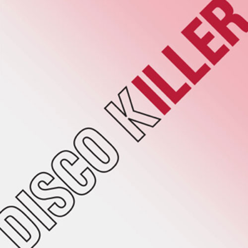 Disco Killer